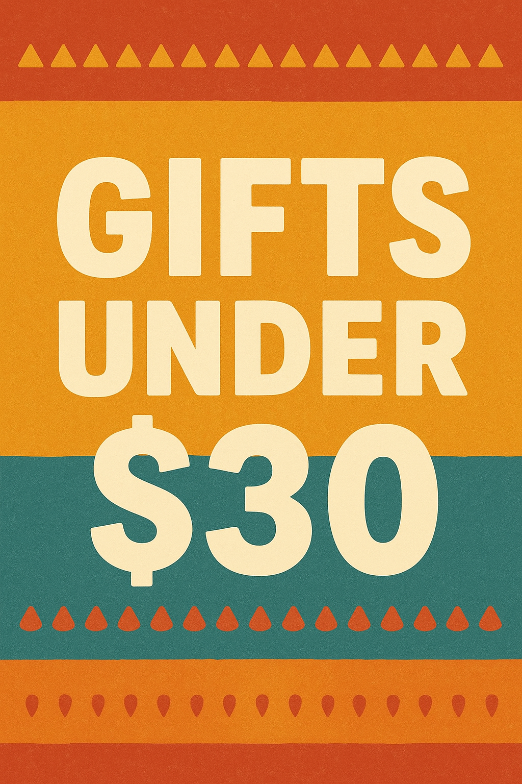 Gifts Under $30