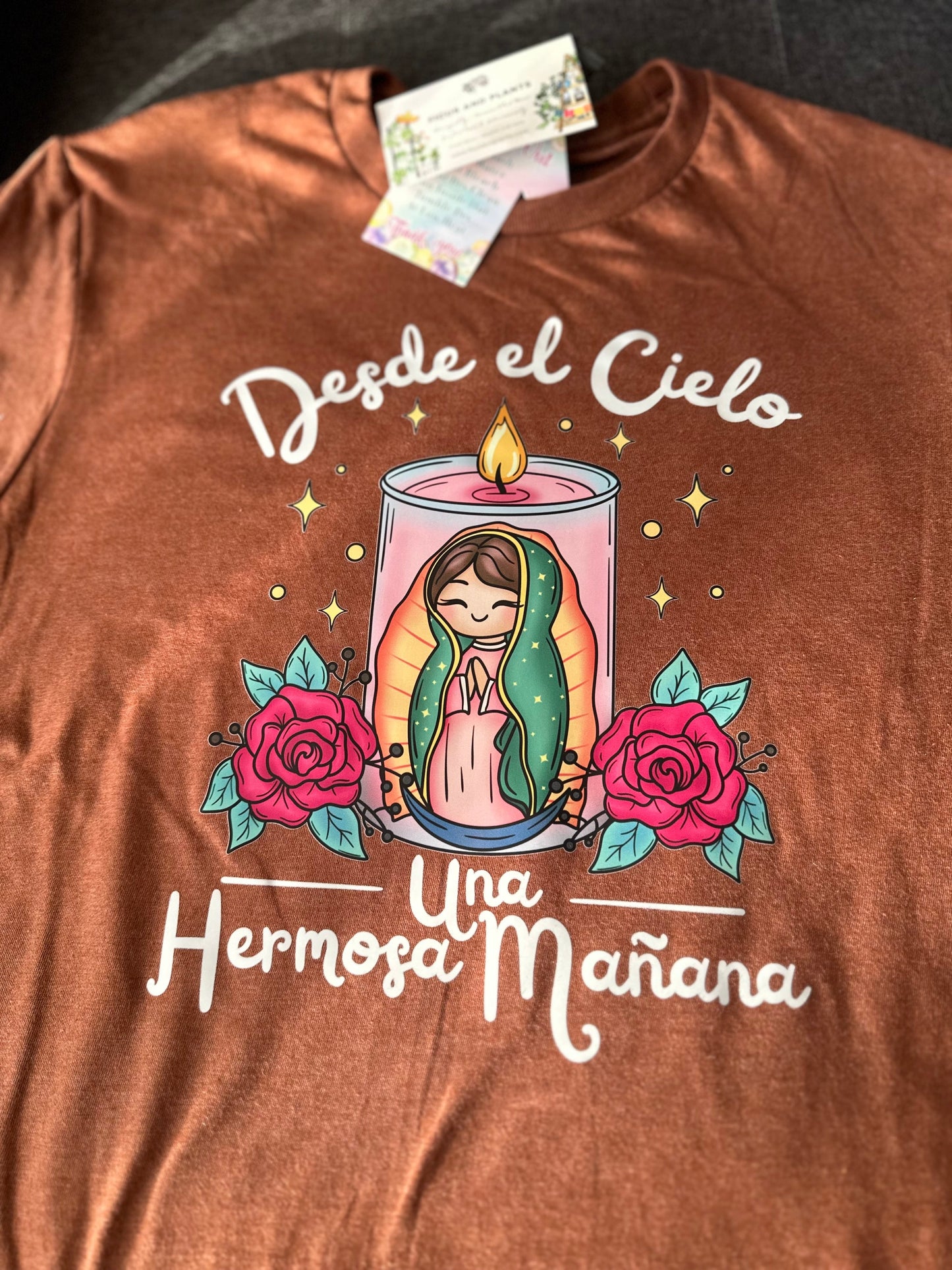 Brown tshirt Desde el cielo una hermosa mañana . Virgen de Guadalupe shirt.