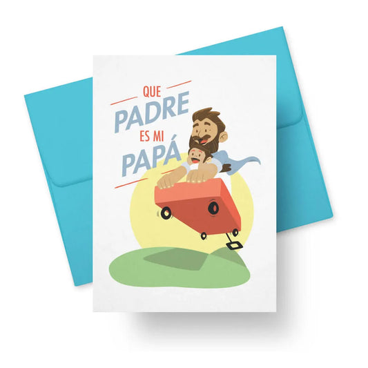 Que Padre Es Mi Papá - Dia del Papa Tarjeta